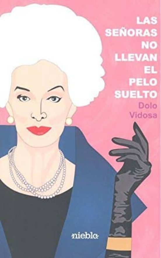 Señoras no Llevan el Pelo Suelto