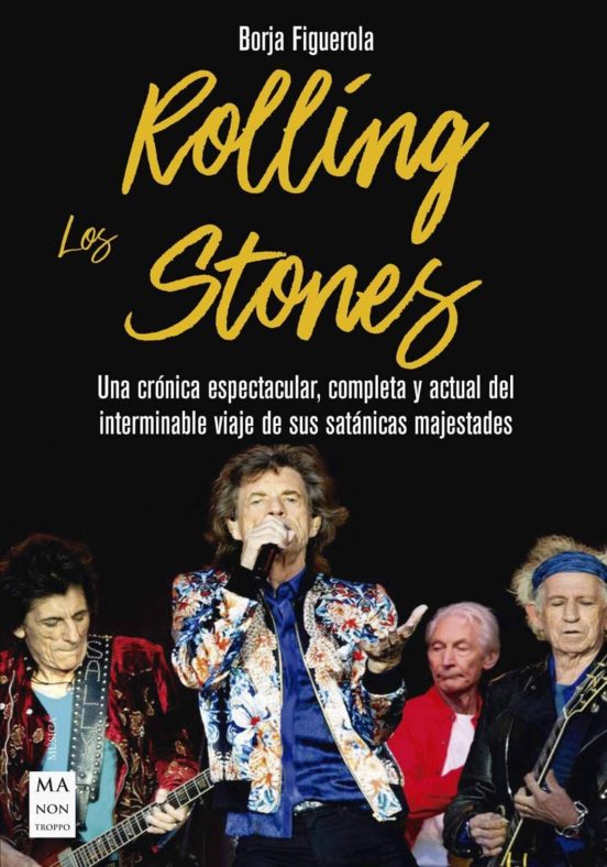 Los Rolling Stones: Una Cronica Espectacular Completa Y Actual D El In