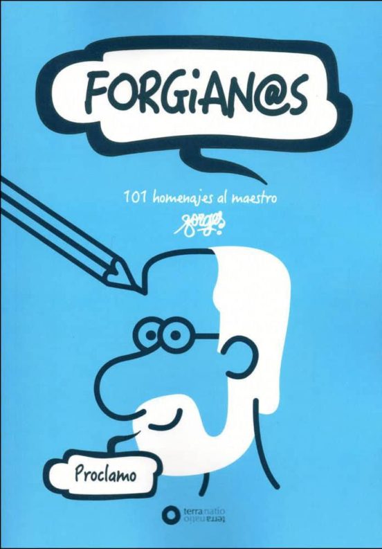 Forgianos: 101 Homenajes Al Maestro