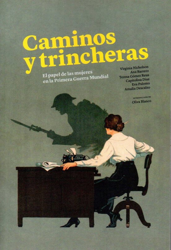 Caminos Y Trincheras: El Papel De Las Mujeres En La I Guerra Mundial