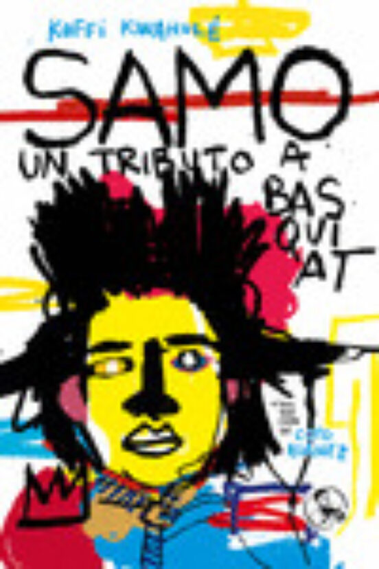 Samo: Un Tributo A Basquiat