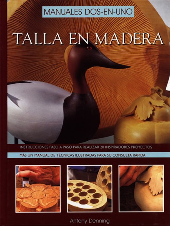 Talla En Madera: Manuales Dos En Uno