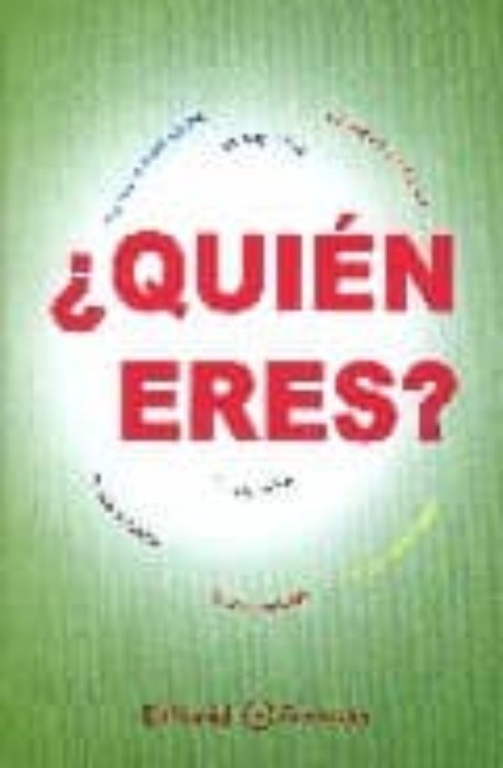¿quien Eres?