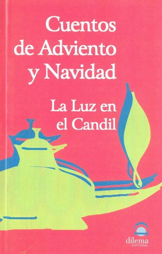 Cuentos De Adviento Y Navidad: La Luz En El Candil