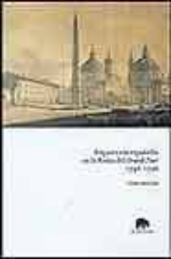 Arquitectos Españoles En La Roma Del Grand Tour 1746-1796