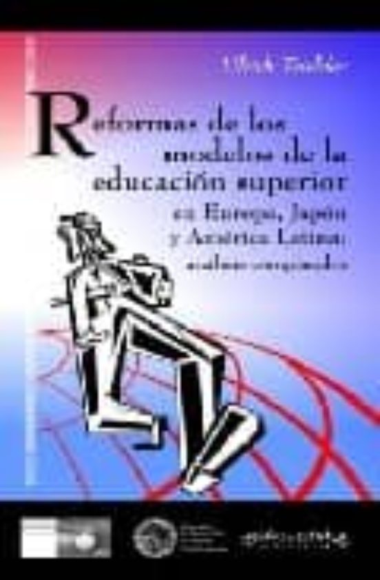 Reformas De Los Modelos De La Educacion Superior En Europa Japon Y Am