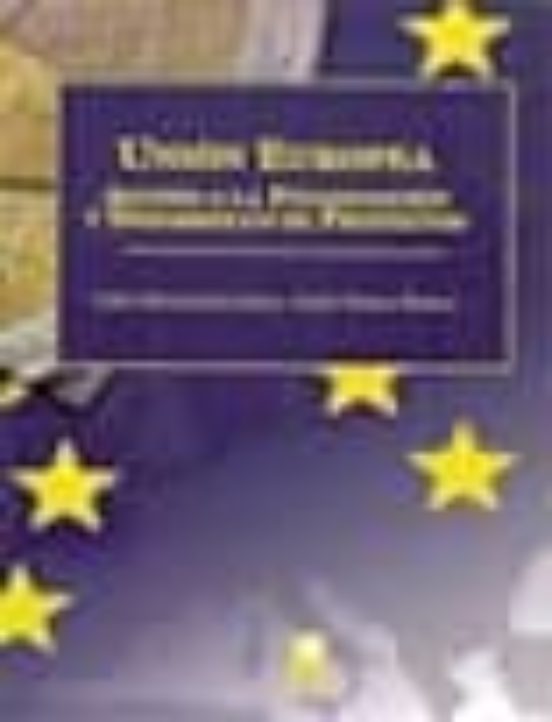 Union Europea: Acceso A La Financiacion Y Desarrollo De Proyectos