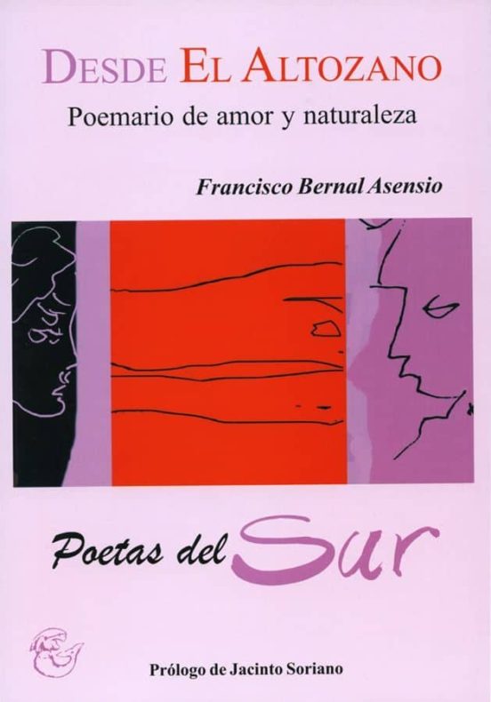 Desde El Altozano. Poemario De Amor Y Naturaleza