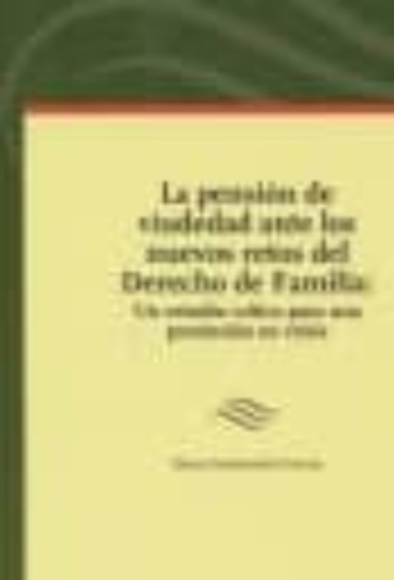 Pension De Viudedad Ante Los Nuevos Retos Del Derecho De Familia: Un E