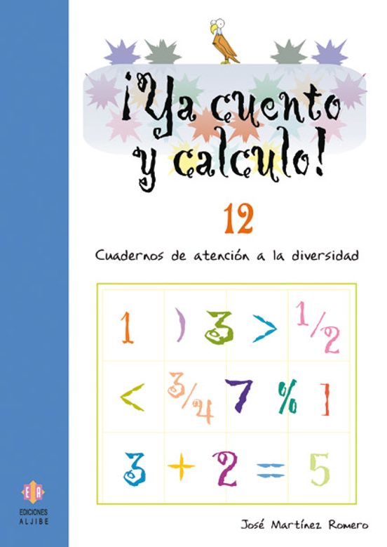 Ya Cuento Y Calculo Nº 12: Cuadernos De Atencion A La Diversidad
