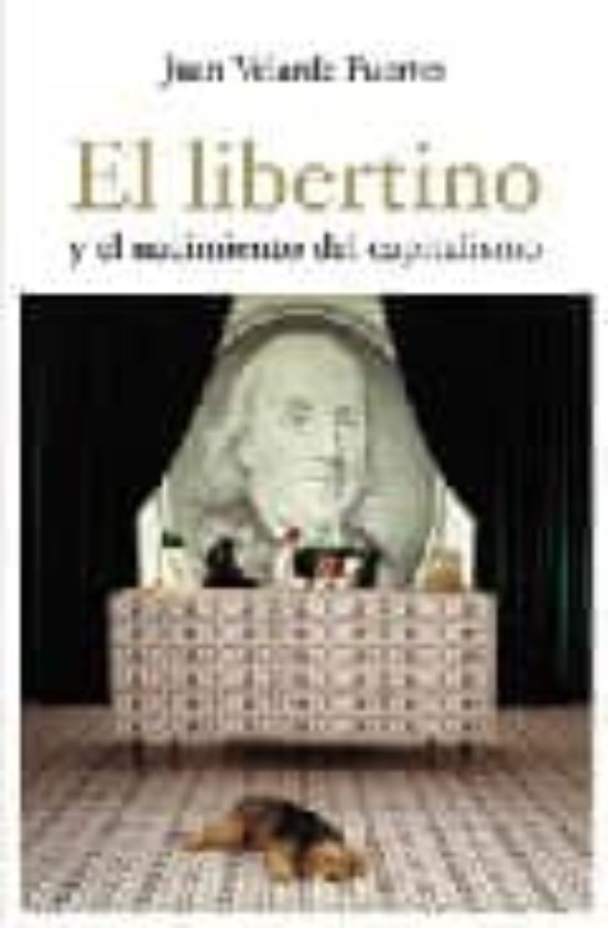 El Libertino Y El Nacimiento Del Capitalismo