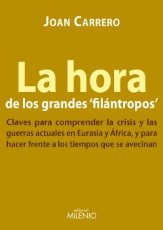 La Hora De Los Grandes Filantropos: Claves Para Comprender La C Risis