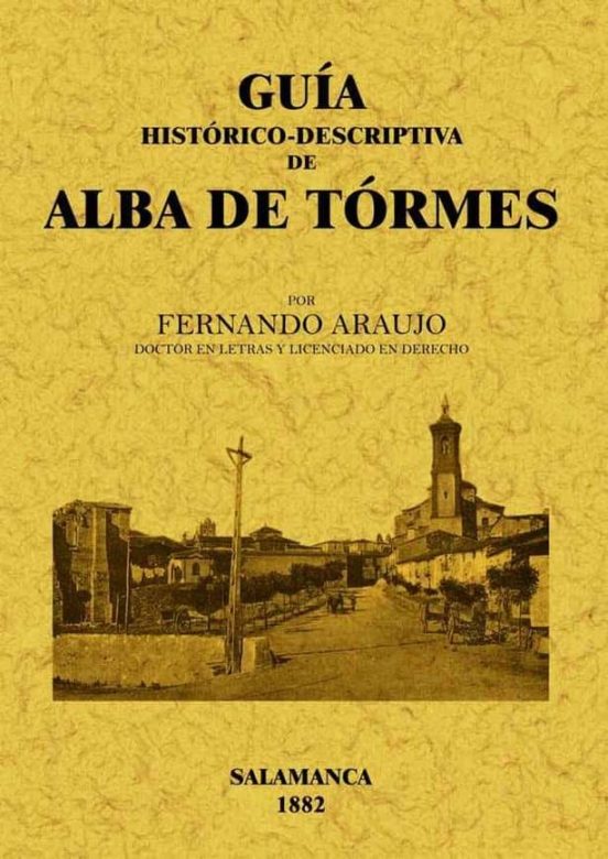 Alba De Tormes: Guia Historico-descriptiva