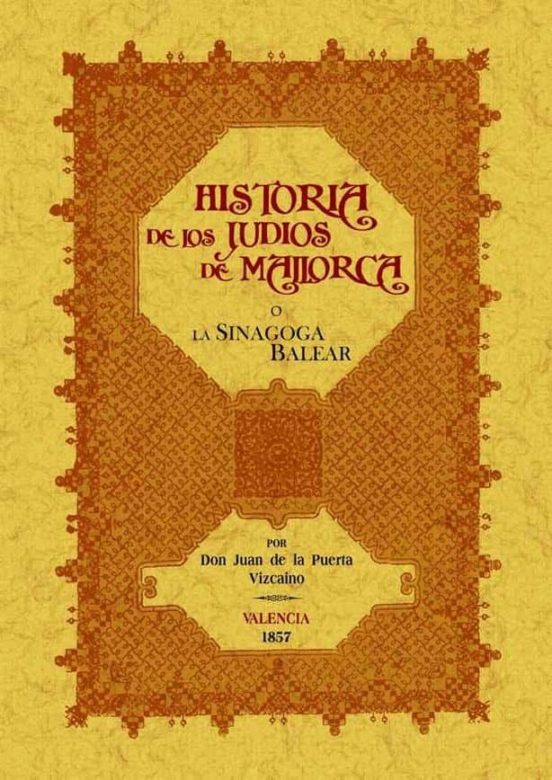 La Sinagoga Balear O Historia De Los Judios De Mallorca