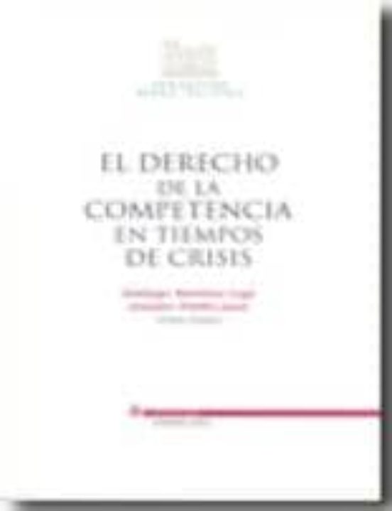 El Derecho De La Competencia En Tiempos De Crisis