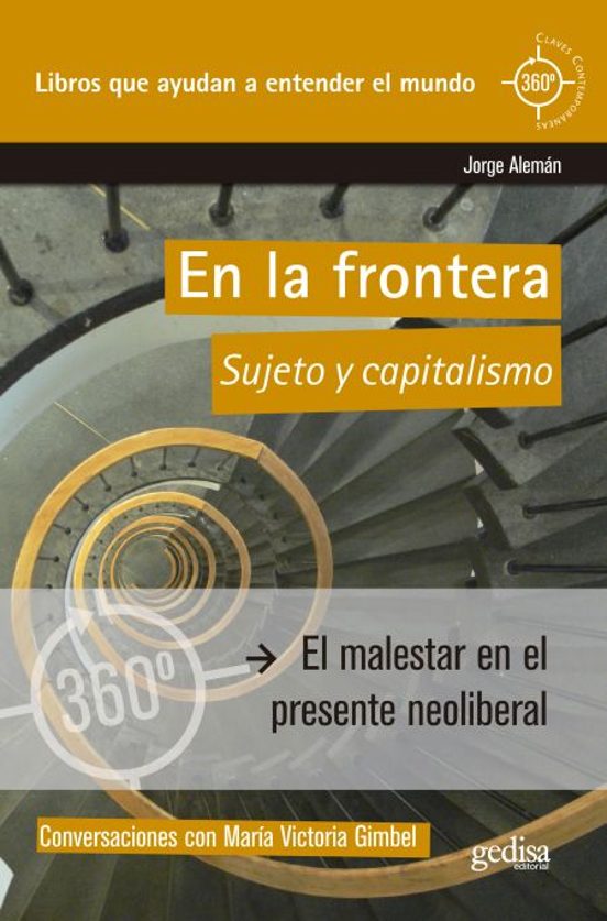 En La Frontera: Conversaciones Entre El Sujeto Y La Politica