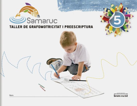 Samaruc 5 Taller De Grafomoticitat I Preescriptura