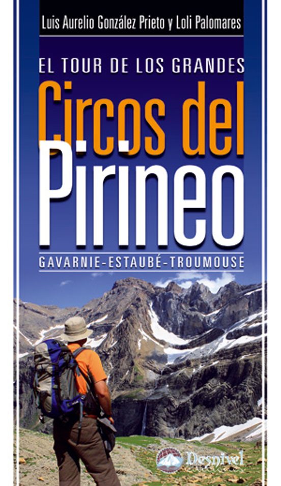 El Tour de los Grandes Circos del Pirineo: Gavarnie-Estaube-Troum Ouse
