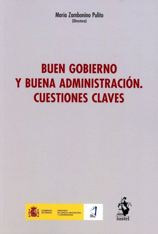 Buen Gobierno Y Buena Administración. Cuestiones Claves