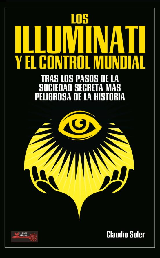 Los Illuminati Y El Control Mundial
