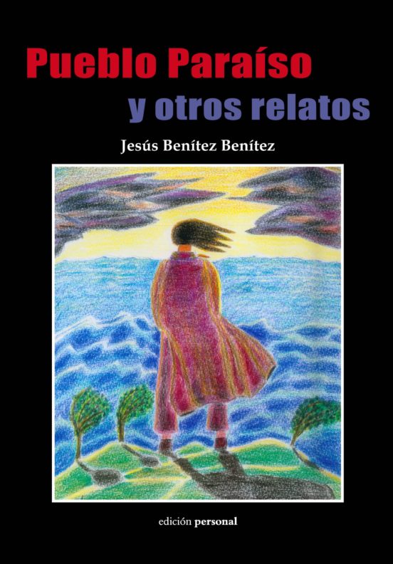 Pueblo Paraíso Y Otros Relatos