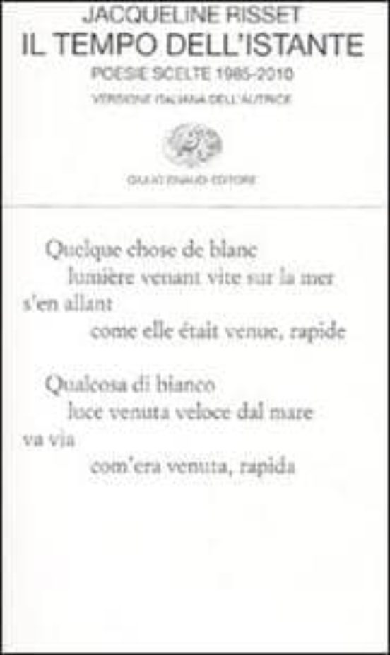 Il Tempo Dell Istante Poesie Scelte 1985-2010