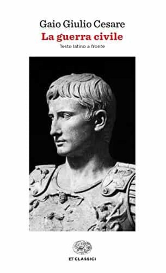 La Guerra Civile. Testo Latino A Fronte