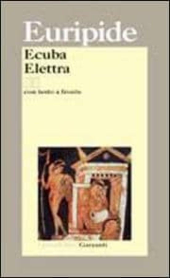 Ecubaelettra. Testo Greco A Fronte