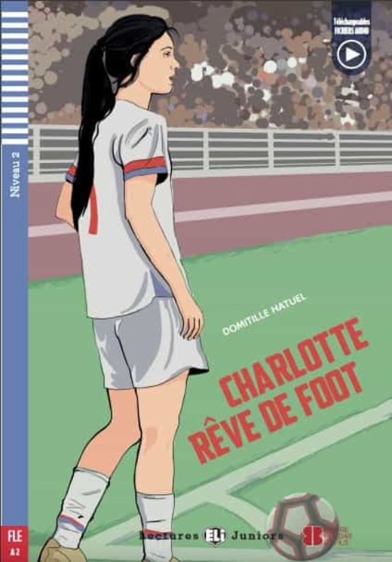 Charlotte Rêve De Foot Lectures Eli Junior - Niveau 2