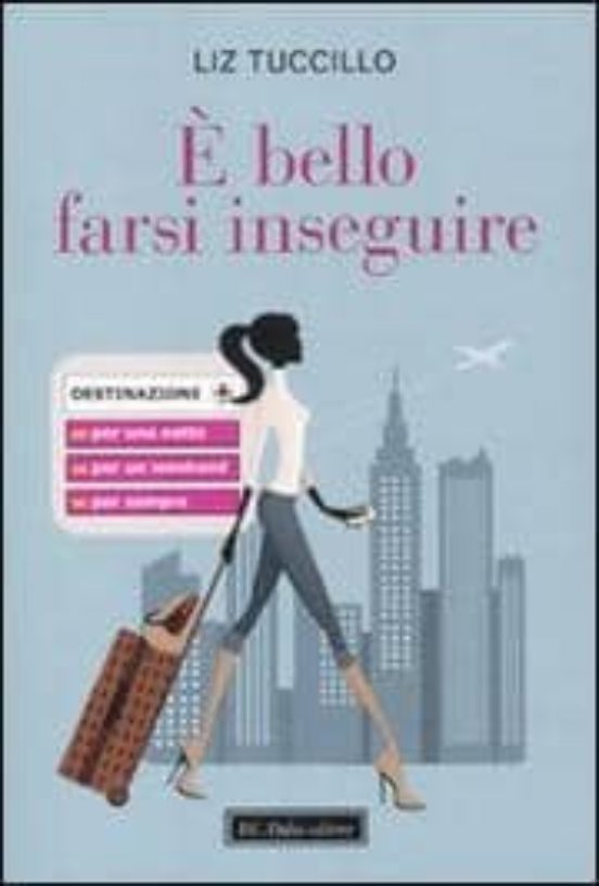 E Bello Farsi Inseguire