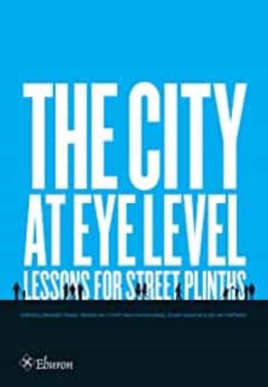 The City At Eye Level: Lessons For Street Plinths