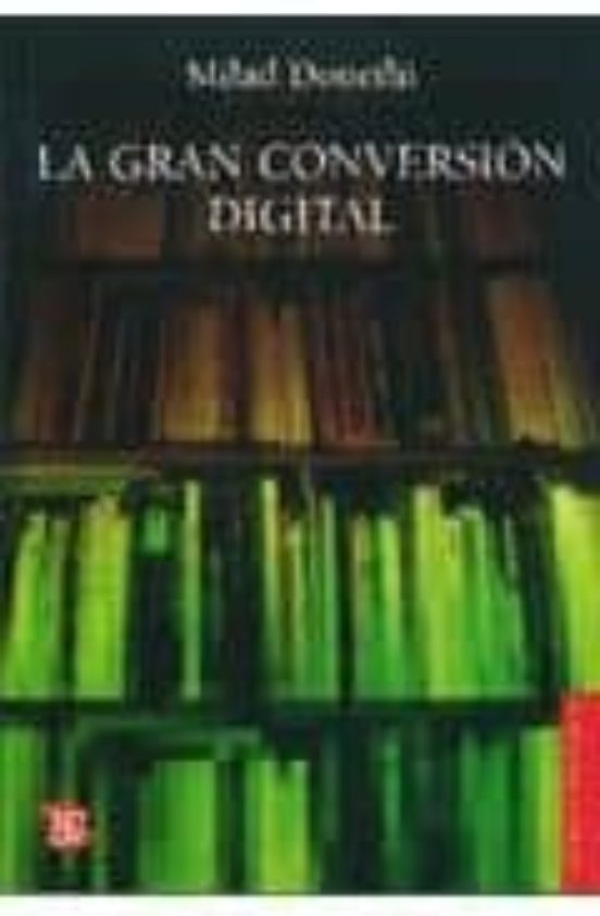 La Gran Conversion Digital