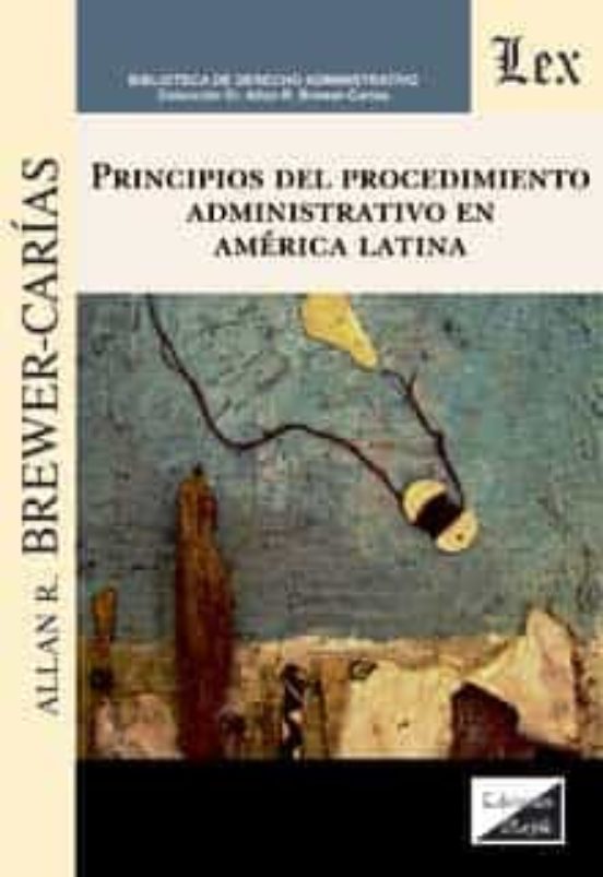 Principios Del Procedimiento Administrativo En America Latina