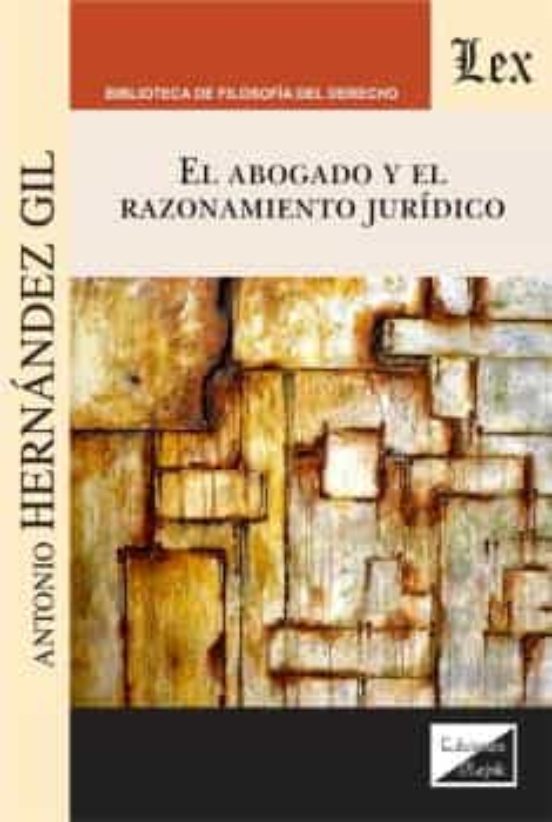 El Abogado Y El Razonamiento Juridico