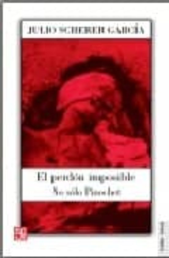 El Perdon Imposible: No Solo Pinochet
