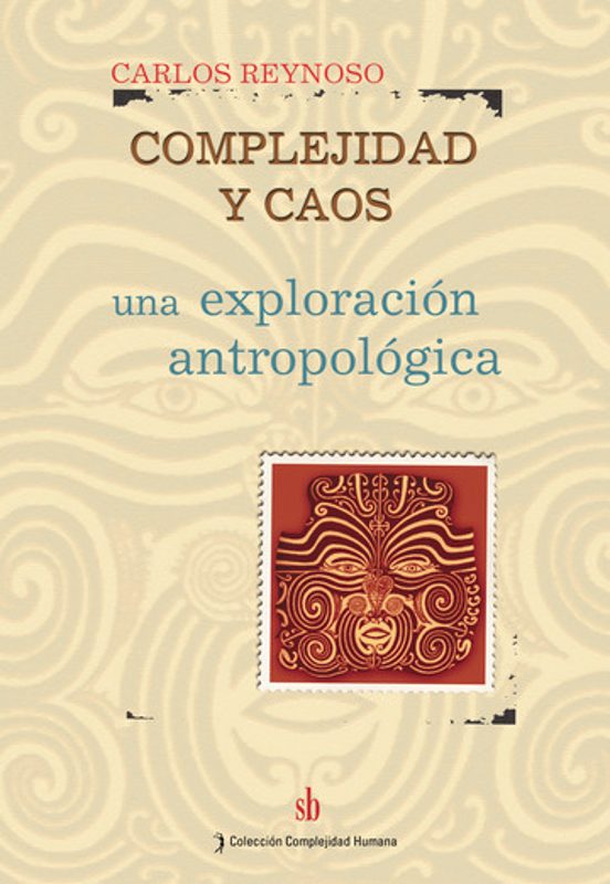 Complejidad y Caos: Una Exploracion Antropologica