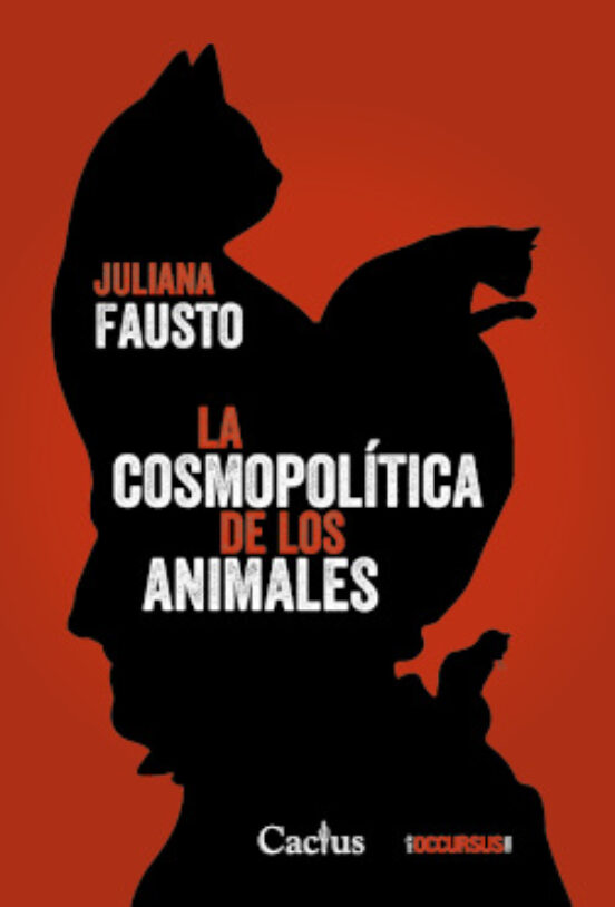 La Cosmopolitica De Los Animales