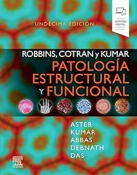 Robbins Cotran Y Kumar. Patología Estructural Y Funcional