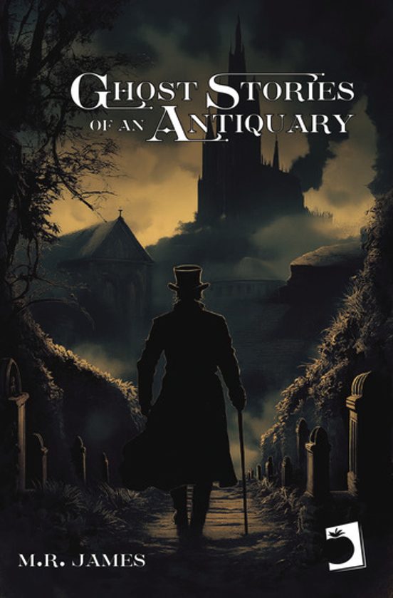 Ghost Stories of an Antiquary