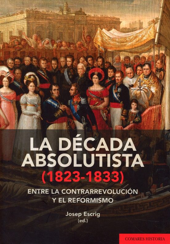 Década absolutista . Entre la contrarrevolución y el reformismo