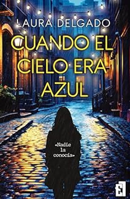 Cuando El Cielo Era Azul