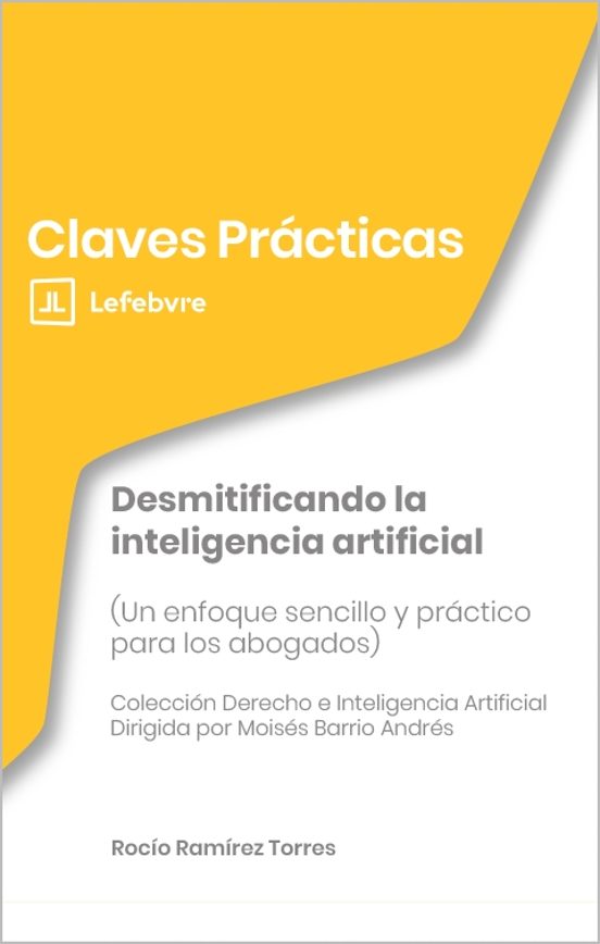 Claves Prácticas: Desmitificando La Inteligencia Artificial