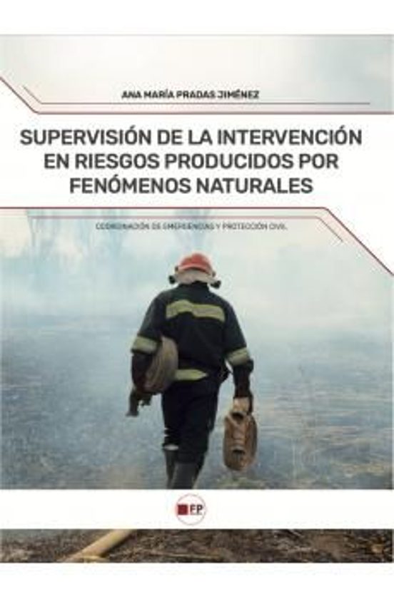Supervisión De La Intervención En Riesgos Producidos Por Fenómenos Naturales