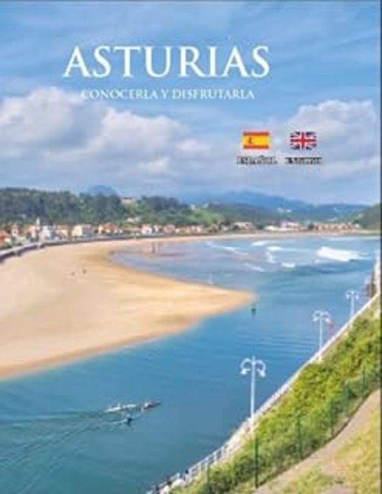 Asturias. Conocerla y disfrutarla