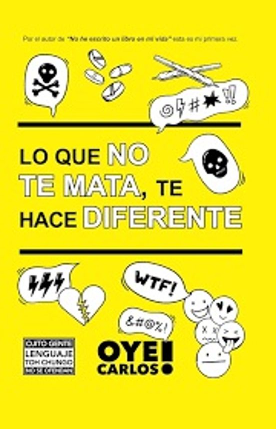 Lo Que No Te Mata Te Hace Diferente