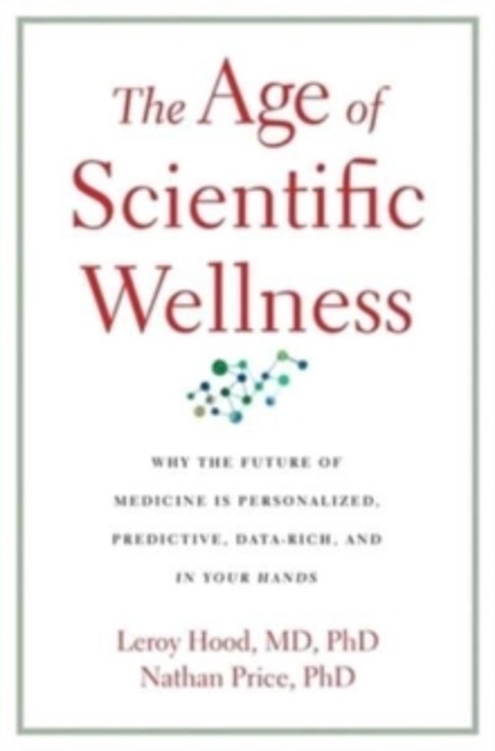 The Age Of Scientific Wellness