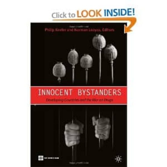 Innocent Bystanders: Developing Countries And The War On Drugs