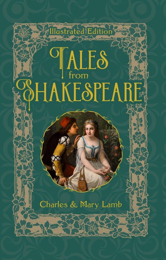 Tales From Shakespeare: Illustrated Edition