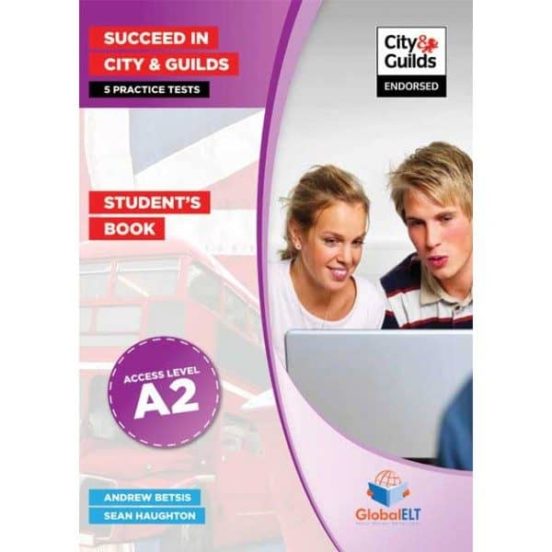 Succeed In City & Guilds - A2 5 Practice Tests - Sb