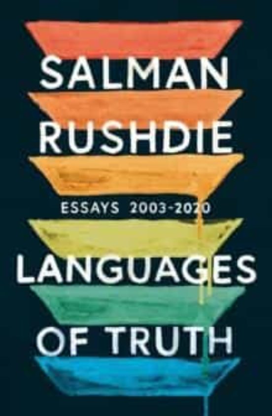 Languages Of Truth: Essays 2003-2020
